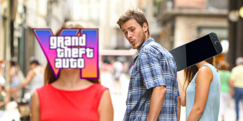 gta_6_and_switch_2_ol_reliable_meme